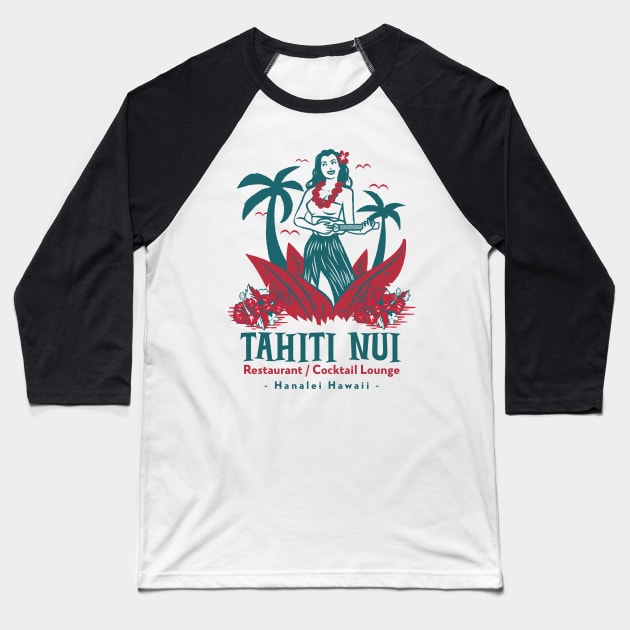 Tahiti Nui Restaurant and Cocktail Lounge in Hanalei Hawaii Baseball T-Shirt by Joaddo